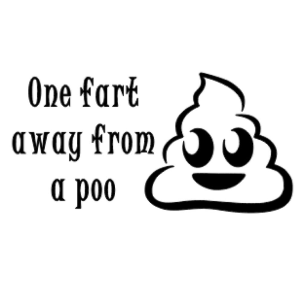 One Fart Away